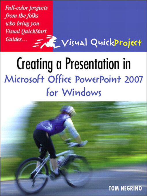 Title details for Creating a Presentation in Microsoft Office PowerPoint 2007 for Windows by Tom Negrino - Available